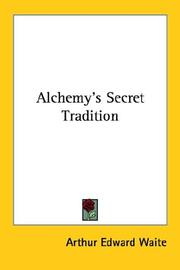 Cover of: Alchemy's Secret Tradition