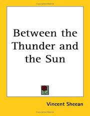 Cover of: Between the Thunder and the Sun by Vincent Sheean