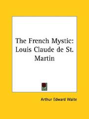 Cover of: The French Mystic: Louis Claude de St. Martin