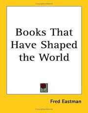 Cover of: Books That Have Shaped the World by Fred Eastman