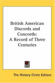 Cover of: British American Discords And Concords: A Record of Three Centuries