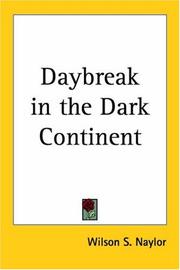 Cover of: Daybreak in the Dark Continent by Wilson S. Naylor