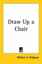 Cover of: Draw Up a Chair by William H. Ridgway