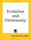 Cover of: Evolution and Christianity