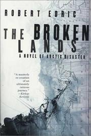 Cover of: The Broken Lands by Robert Edric