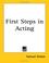 Cover of: First Steps in Acting