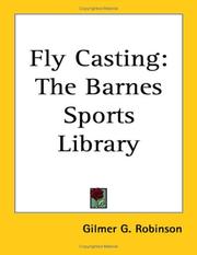 Cover of: Fly Casting by Gilmer G. Robinson