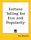 Cover of: Fortune Telling for Fun and Popularity