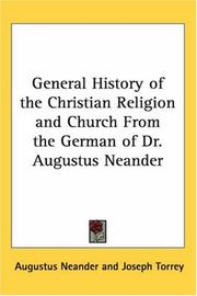 Cover of: General History of the Christian Religion And Church from the German of Dr. Augustus Neander