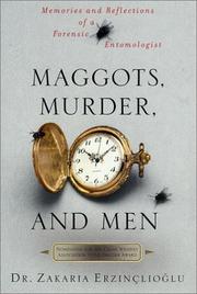 Cover of: Maggots, Murder, and Men by Zakaria Erzinçlioglu