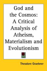 Cover of: God and the Cosmos: A Critical Analysis of Atheism, Materialism and Evolutionism