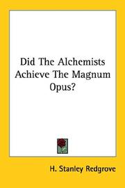 Cover of: Did The Alchemists Achieve The Magnum Opus?