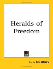 Heralds of Freedom by L. L. Gwaltney