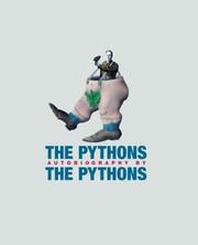 Cover of: The Pythons by Graham Chapman, Michael Palin, John Cleese, Terry Gilliam, Eric Idle, Terry Jones, Bob McCabe