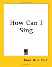 How can I sing by Grace Guile Purse