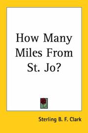 How many miles from St. Jo? by Sterling B. F. Clark