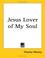 Cover of: Jesus Lover of My Soul