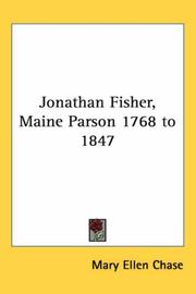 Cover of: Jonathan Fisher, Maine Parson 1768 to 1847 by Mary Ellen Chase