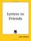 Cover of: Letters to Friends