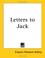 Cover of: Letters to Jack