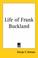 Cover of: Life of Frank Buckland