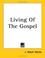 Cover of: Living of the Gospel