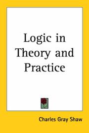 Cover of: Logic And Theory in Practice