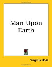 Cover of: Man upon Earth | Virginia Doss