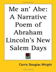 Cover of: Me An' Abe: A Narrative Poem of Abraham Lincoln's New Salem Days