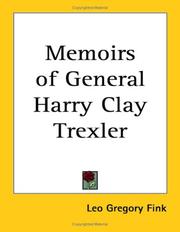 Cover of: Memoirs of General Harry Clay Trexler