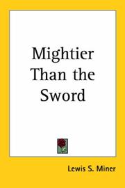 Mightier Than the Sword by Lewis S. Miner
