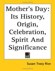 Cover of: Mother's Day: Its History, Origin, Celebration, Spirit And Significance