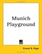 Cover of: Munich Playground by Ernest R. Pope