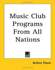 Music club programs from all nations by Arthur Elson