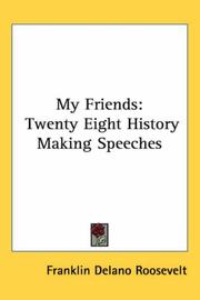 Cover of: My Friends: Twenty Eight History Making Speeches