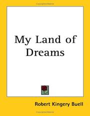 Cover of: My Land of Dreams by Robert Kingery Buell, Robert Kingery Buell