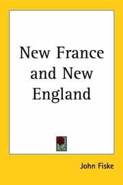 Cover of: New France and New England by John Fiske