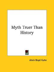 Cover of: Myth Truer Than History
