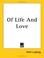 Cover of: Of Life And Love