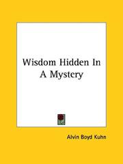 Cover of: Wisdom Hidden In A Mystery