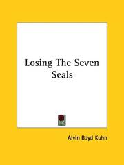 Cover of: Losing The Seven Seals | Alvin Boyd Kuhn