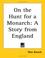 Cover of: On the Hunt for a Monarch