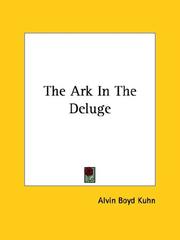 Cover of: The Ark in the Deluge by Alvin Boyd Kuhn