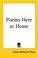 Cover of: Poems Here at Home