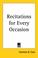 Cover of: Recitations for Every Occasion