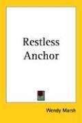 Cover of: Restless Anchor | Wendy Marsh