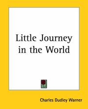 Cover of: Little Journey In The World by Charles Dudley Warner, Charles Dudley Warner