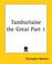 Cover of: Tamburlaine The Great