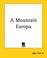 Cover of: A Mountain Europa