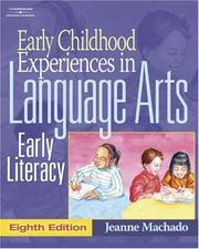 Cover of: Early childhood experiences in language arts by Jeanne M. Machado
